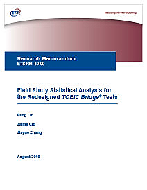 Final Study Statistical Analysis for the Redesigned TOEIC Bridge® Tests Read Field Study Statistical Analysis for the Redesigned TOEIC Bridge Tests